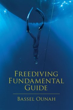 Freediving Fundamental Guide (eBook, ePUB) - Ounah, Bassel