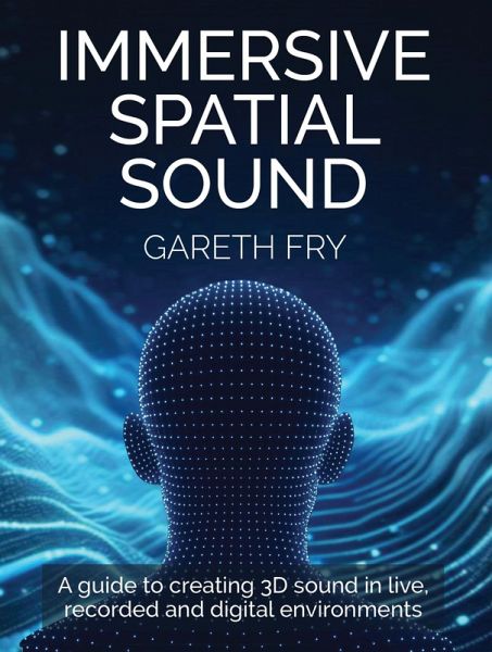 Immersive Spatial Sound (eBook, ePUB) Immersive Spatial Sound (eBook, ePUB)