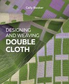 Designing and Weaving Double Cloth (eBook, ePUB)