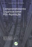 Comprometimento organizacional pós-aquisição (eBook, ePUB)