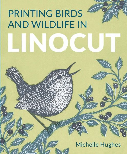 Printing Birds and Wildlife In Linocut (eBook, ePUB) Printing Birds and Wildlife In Linocut (eBook, ePUB)