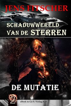 De mutatie (Schaduwwereld van de sterren 2) (eBook, ePUB) - Fitscher, Jens