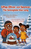 Gpop,Oliver and Spencer: The Snowglobe That Sang (eBook, ePUB)