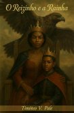 O Reizinho e a Rainha (eBook, ePUB)