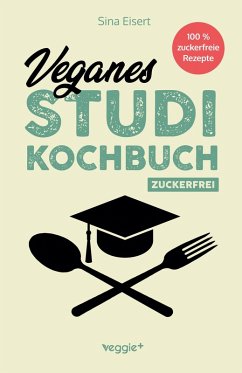 Cover Veganes Studi-Kochbuch (zuckerfrei)