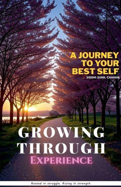 Cover Growing Through Experience - A Journey to Your Best Self
