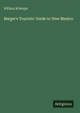 Berger's Tourists' Guide to New Mexico