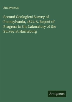 Cover Second Geological Survey of Pennsylvania, 1874-5. Report of Progress in the Laboratory of the Survey at Harrisburg