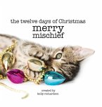The Twelve Days of Christmas - Merry Mischief The Twelve Days of Christmas - Merry Mischief