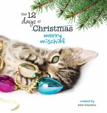 The Twelve Days of Christmas - Merry Mischief The Twelve Days of Christmas - Merry Mischief