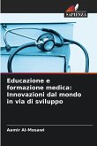 Educazione e formazione medica: Innovazioni dal mondo in via di sviluppo Educazione e formazione medica: Innovazioni dal mondo in via di sviluppo