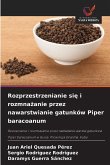 Rozprzestrzenianie si¿ i rozmna¿anie przez nawarstwianie gatunków Piper baracoanum