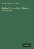 Handbuch der speciellen Pathologie und Therapie