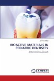 BIOACTIVE MATERIALS IN PEDIATRIC DENTISTRY