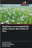 Gestione ecocompatibile della mosca del seme di lino