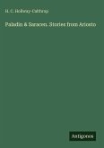 Paladin & Saracen. Stories from Ariosto Paladin & Saracen. Stories from Ariosto
