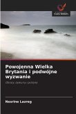 Powojenna Wielka Brytania i podwójne wyzwanie