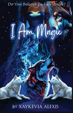 I Am Magic - Alexis, Xaykevia