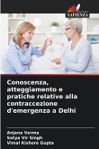 Conoscenza, atteggiamento e pratiche relative alla contraccezione d'emergenza a Delhi