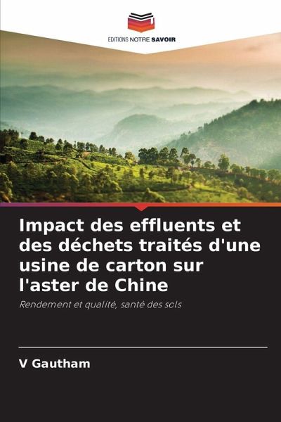 Impact des effluents et des déchets traités d'une usine de carton sur l'aster de Chine Impact des effluents et des déchets traités d'une usine de carton sur l'aster de Chine