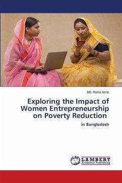 Exploring the Impact of Women Entrepreneurship on Poverty Reduction - Amin, Md. Ruhul