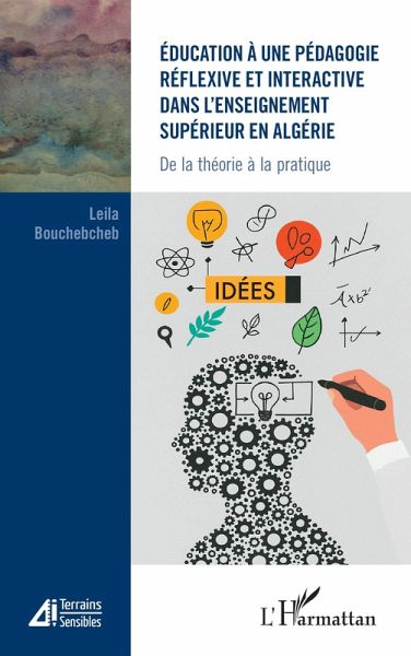 Éducation à une pédagogie réflexive et interactive dans l'enseignement supérieur en Algérie Éducation à une pédagogie réflexive et interactive dans l'enseignement supérieur en Algérie