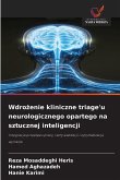 Wdro¿enie kliniczne triage'u neurologicznego opartego na sztucznej inteligencji