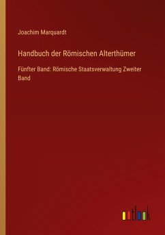 Handbuch der Römischen Alterthümer