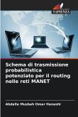 Schema di trasmissione probabilistica potenziato per il routing nelle reti MANET