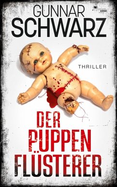 Der Puppenflüsterer (Thriller) - Schwarz, Gunnar