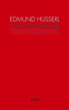 Philosophie als strenge Wissenschaft - Husserl, Edmund