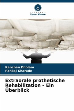 Cover Extraorale prothetische Rehabilitation - Ein Überblick