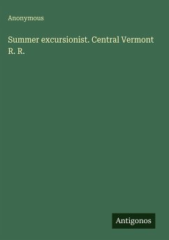 Cover Summer excursionist. Central Vermont R. R.