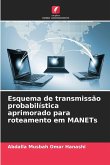 Esquema de transmissão probabilística aprimorado para roteamento em MANETs Esquema de transmissão probabilística aprimorado para roteamento em MANETs
