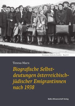 Cover Biografische Selbstdeutungen österreichisch-jüdischer Emigrantinnen nach 1938