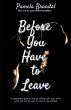 Before you Have to Leave - Bild 1