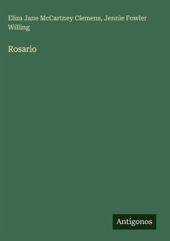 Rosario - Clemens, Eliza Jane McCartney; Willing, Jennie Fowler