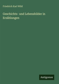 Cover Geschichts- und Lebensbilder in Erzählungen