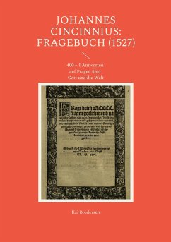 Johannes Cincinnius: Fragebuch (1527)