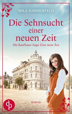 Cover Die Sehnsucht einer neuen Zeit   Eine historische Familiensaga