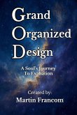 Grand Organized Design