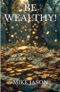 Cover Be Wealthy!