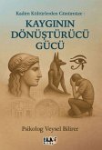 Kayginin Dönüstürücü Gücü