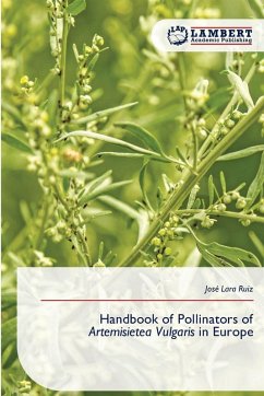 Handbook of Pollinators of Artemisietea Vulgaris in Europe - Ruiz, José Lara Handbook of Pollinators of Artemisietea Vulgaris in Europe - Ruiz, José Lara