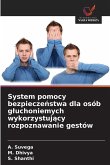 System pomocy bezpiecze¿stwa dla osób g¿uchoniemych wykorzystuj¿cy rozpoznawanie gestów