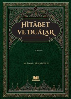 Hitabet ve Dualar - ismail Kemaloglu, M.