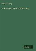 A Text-Book of Practical Histology