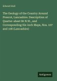 The Geology of the Country Around Prescot, Lancashire. Descripition of Quarter-sheet 80 N.W., and Corresponding Six-inch Maps, Nos. 107 and 108 (Lancashire)