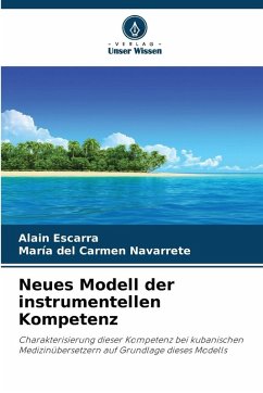 Neues Modell der instrumentellen Kompetenz - Escarra, Alain;Navarrete, María del Carmen Neues Modell der instrumentellen Kompetenz - Escarra, Alain;Navarrete, María del Carmen