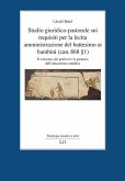 Studio giuridico-pastorale sui requisiti per la lecita amministrazione del battesimo ai bambini (can. 868 § 1)